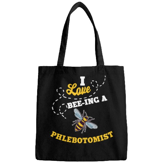 I Love BeeIng A Phlebotomist Honey Bee Job Profession Bags