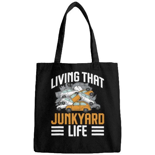 Scrapyard Living that junkyard life Junkyard Worker Bags