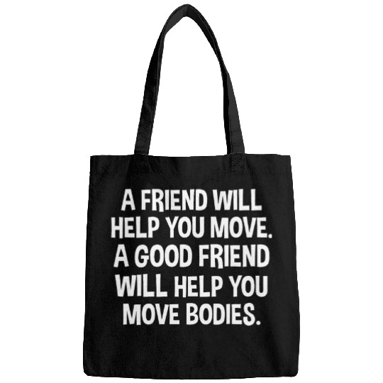Friend Help You Move Mortuary Science Student Mortician Bags