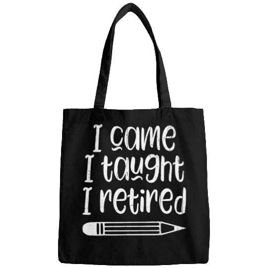 I Came I Taught I Retired Funny Retired Teacher Gift Bags
