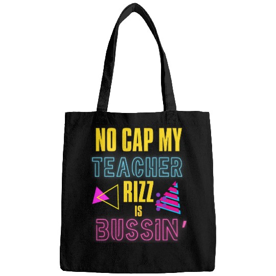 Prank Teacher Appreciation No Cap My Teacher Rizz in Bussin Bags