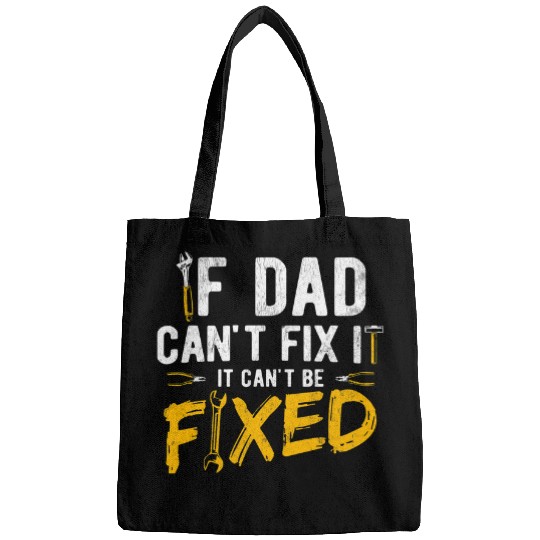 Mens Dad Cant Fix It Carpenter Woodworker Handyman Bags