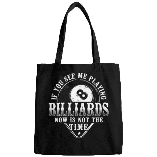 Billiards Pool Player Ball 8 Ball vintages If You See Me Bags