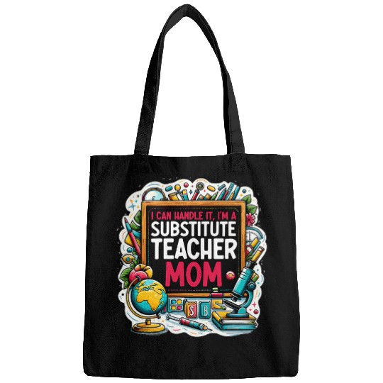School Teacher Teaching I Can Handle It Substitute Teacher Bags