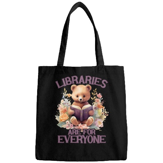 Libraries Are For Everyone Bear Book Reader Librarian Bags