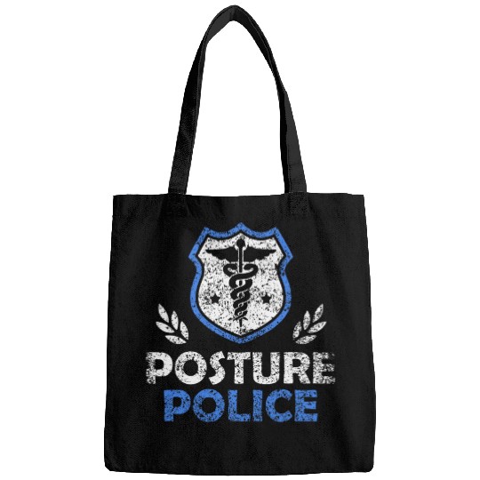 Posture Police Physical Therapy Job Pt Physical Therapist Bags