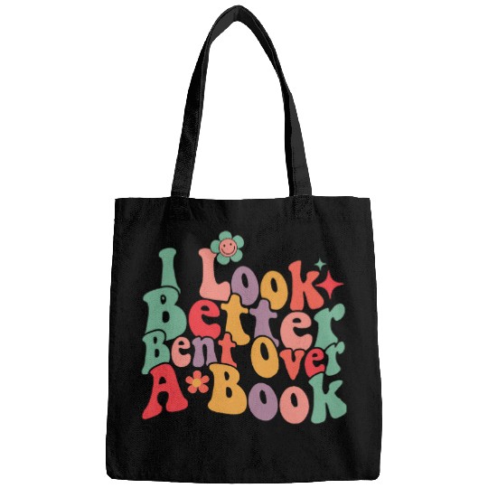 I Look Better Bent Over A Book Funny Saying Groovy Quote 8 Bags