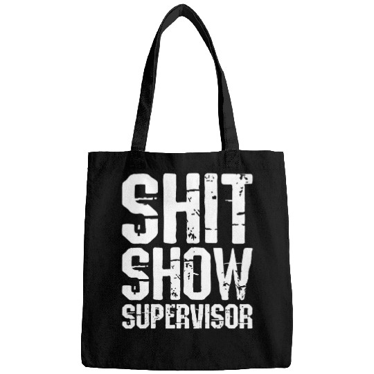Shit Show Supervisor Funny Boss Manager Mom Teacher Retro 1 Bags
