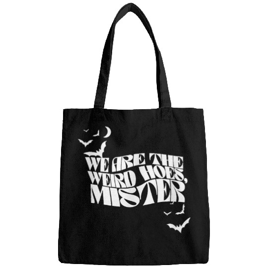 We Are The Weird Hoes Craft Nancy 90s Witchy Halloween Bags