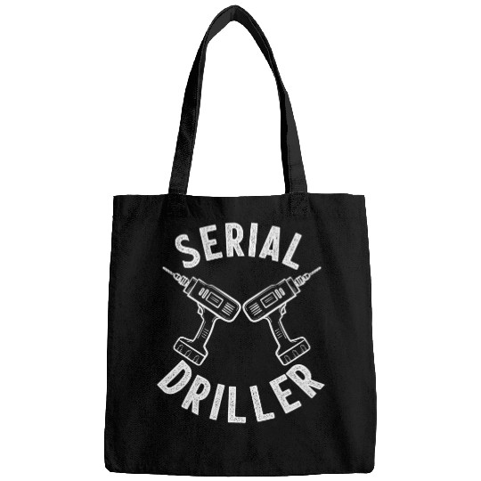 Serial Driller Repairman Handyman Funny Pun Bags