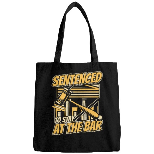Sentenced To Stay At The Bar University Students Law Student Bags