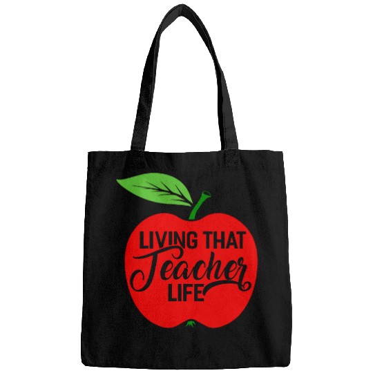 Living That Teacher Life Funny Teachers Student Bags