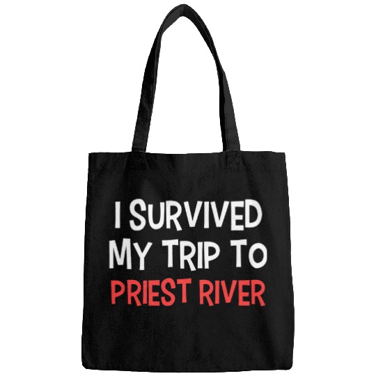 I Survived My Trip To PRIEST RIVER Simple City Bags