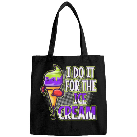 I Do It For The Ice Cream Bags