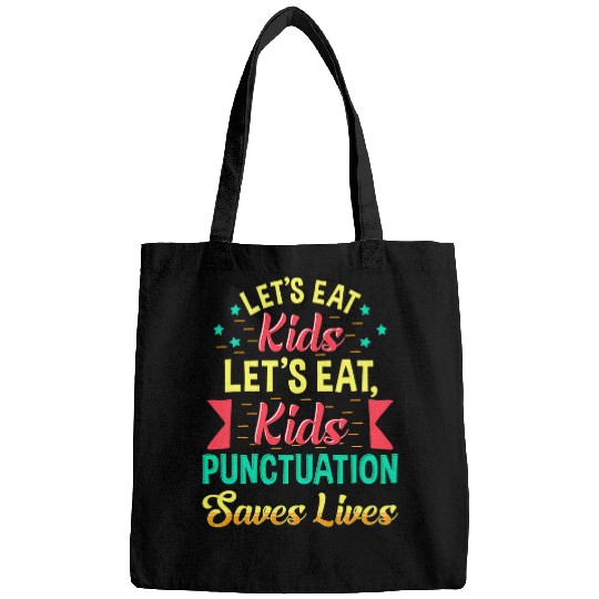 Punctuation Saves Lives English Teacher Student Grammar Bags