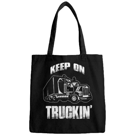 Trucker Keep On Trucking Truck Driver Bags
