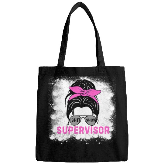 Shit Show Supervisor Tees Funny Messy Bun Mom 2 Bags