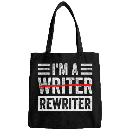 Im A Rewriter Funny Writing Writer Quote Bags