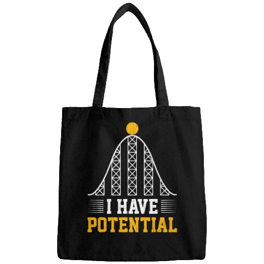 I Have Potential Energy Physics Science Teacher 2 Bags