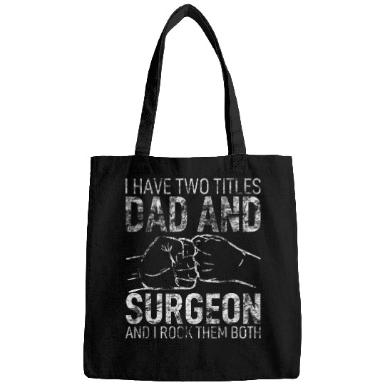 I Have Two Titles Dad Surgeon Hero Husband Stepdad Adult Bags