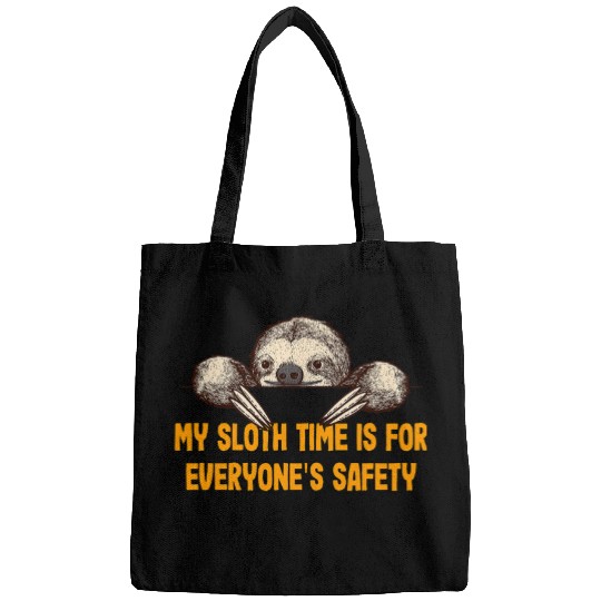 Sloth Time Is For Safety Employee Sloth Lover Staff Lazy 6 Bags