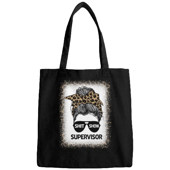Shit Show Supervisor Tee Women Casual Messy Bun Bleached Bags