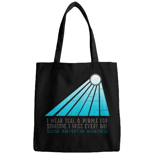 suicides Prevention I Wear Teal and Purple for Someone I Miss Bags