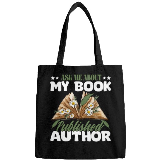 Funny Ask Me About My Book Published Author Writer Of Novels 2 Bags