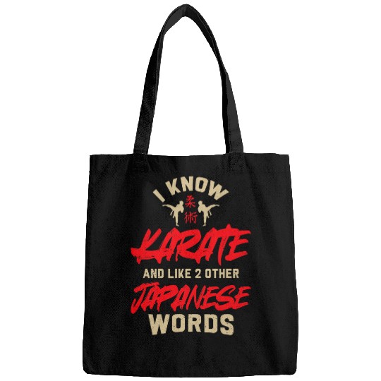 I know Karate and like 2 Other japanese word Karate 2 Bags