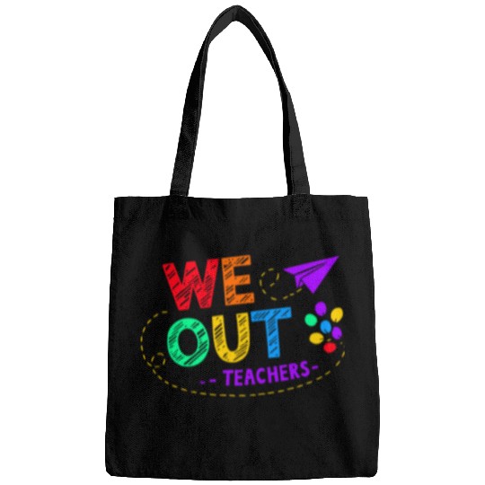 We Out Teacher End of Year Teacher Bags