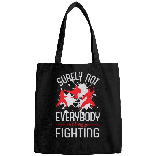 Surely Not Everybody Was Kung Fu Fighting 13 Bags