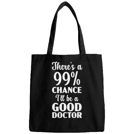 Ill Be A Good Doctor medicals Physician Surgeon MD Bags