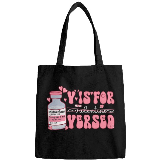 PACU CRNA ICU ER nurses Valentines Day V Is For Versed nurses Bags