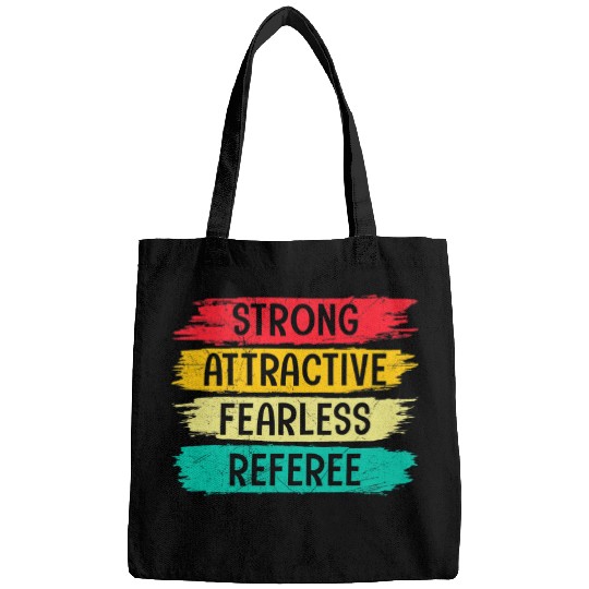 Strong Attractive Fearless Referee 1 Bags