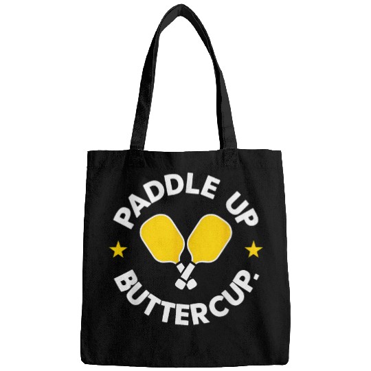 Funny Paddle Up Buttercup For Pickleball Lover Enthusiasts Bags