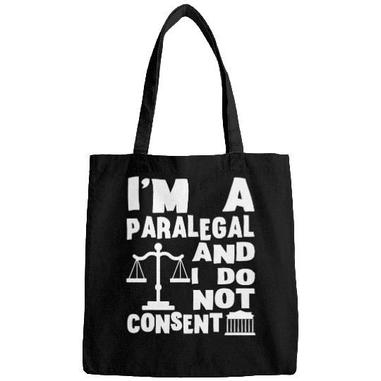 Paralegal Law Attorney Assistant I Do Not Consent Lawyer Bags
