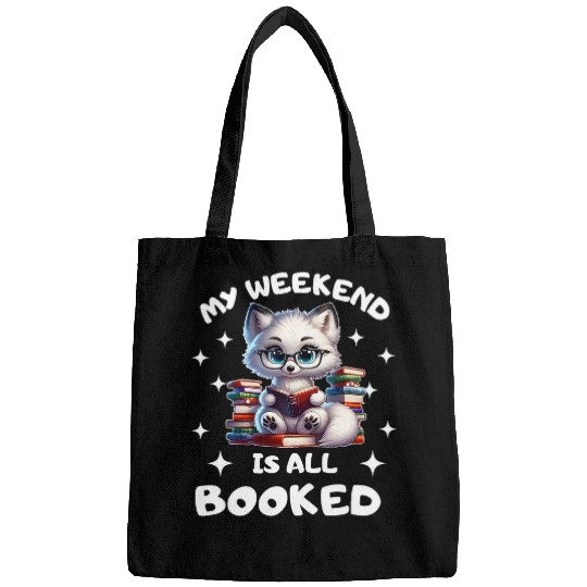 Book Lover arctic fox Enthusiast My Weekend Is All Booked Bags