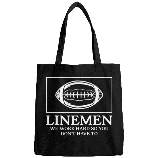 Linemen We Work Hard So You Dont Have To Rugby Football Bags