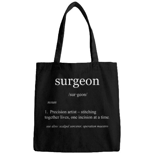 Surgeon Definition Funny Dictionary Surgery medicals Tee Bags