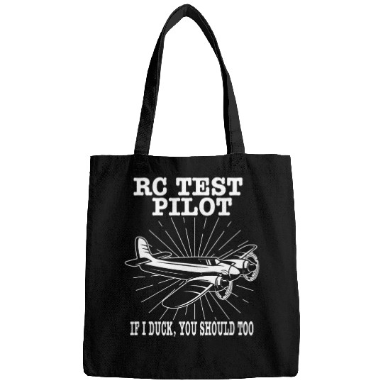 Funny Gift Design RC Test Pilot If Duck You Should Too Bags