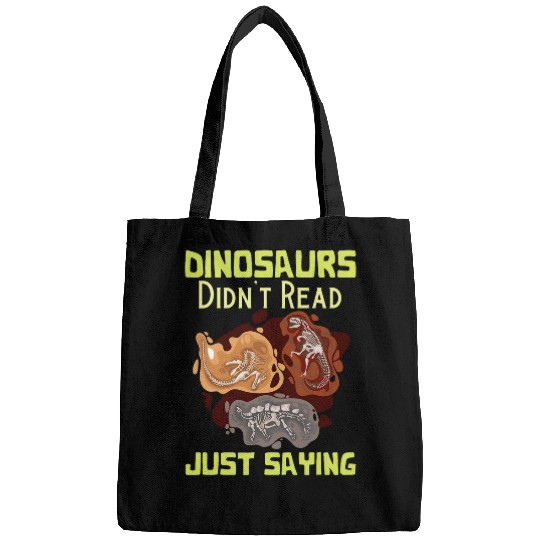 Dinosaurs Didnt Read Just Saying Reading Teacher Librarian Bags