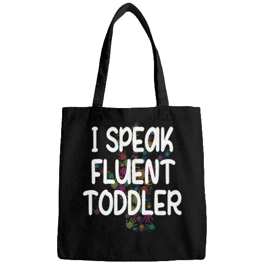 I Speak Toddler Daycare Provider Daycare Teacher Bags