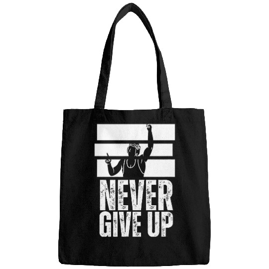 Wrestle with Determination Never Give Up wrestling Bags