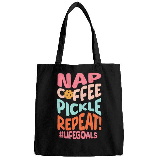Funny Pickleball Goals Nap Coffee Pickle Repeat Pickleballer 1 Bags