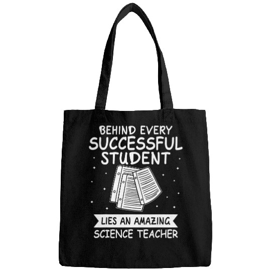 Successful Student Lies an Amazing Science Teacher Bags