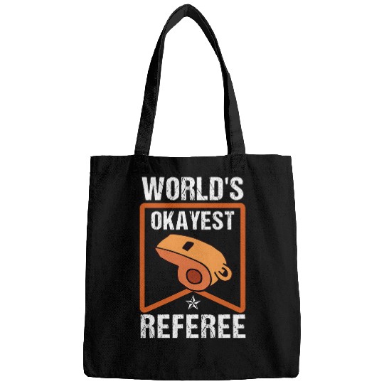 Worlds Okayest Referee Design For Football Referees Bags