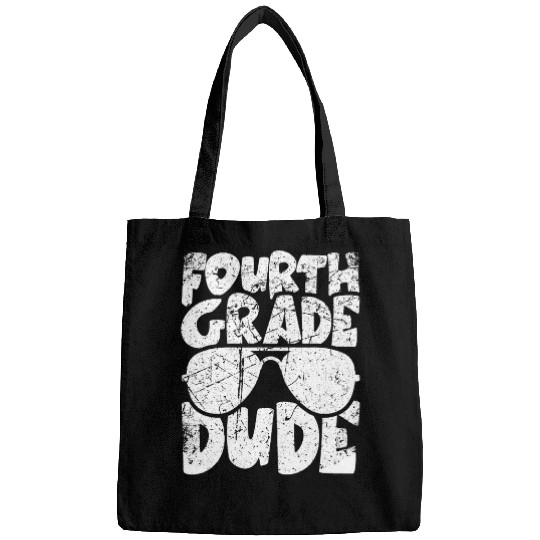 Fourth Grade Dude BacktoSchool Academic Teacher Student 1 Bags