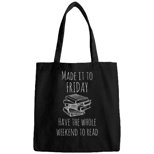 Made it to Friday have the whole weekend to read Book Lover Bags