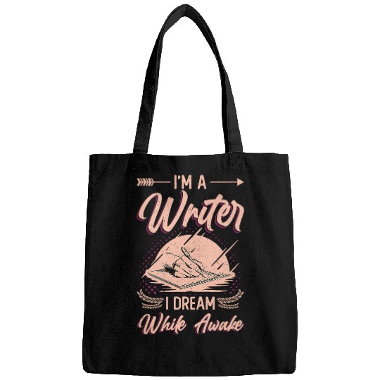Im A Writer I Dream While Awake Book Author 2 Bags