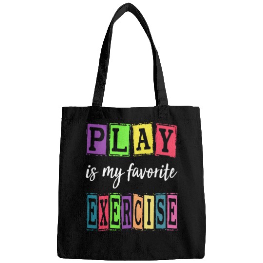 Play Is My Favorite Exercise Cute Pediatric Physical Therapy Bags